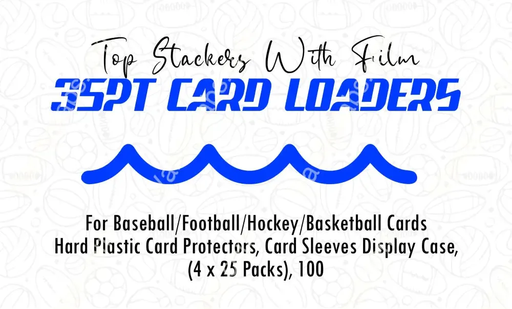 100 Premium Top Stackers (w/ Film) 35pt Card Loaders (4 x 25 Packs) for Baseball Football Hockey Basketball Cards